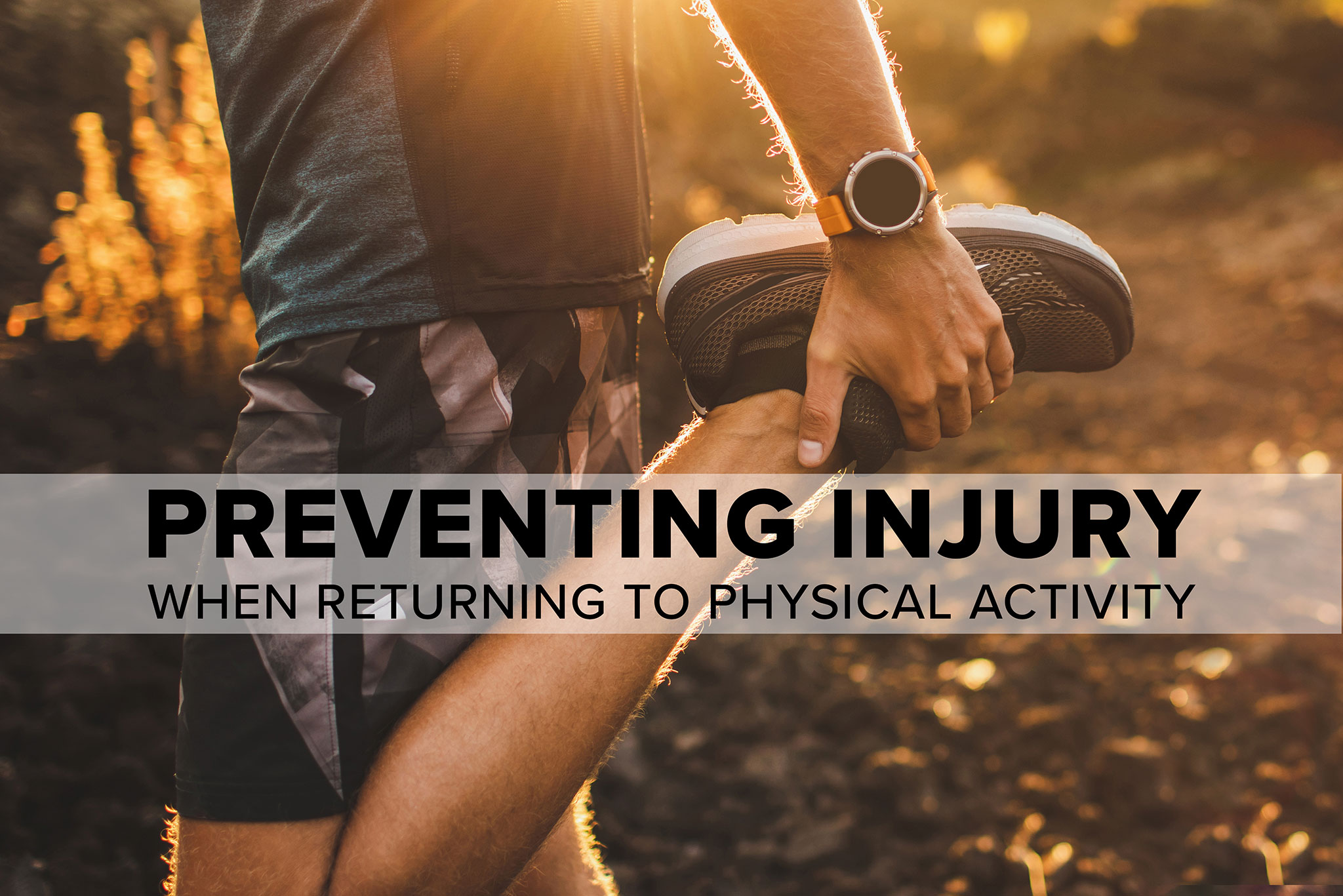 preventing-injury-when-returning-to-physical-activity-physiofit